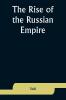 The Rise of the Russian Empire