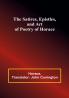 The Satires Epistles and Art of Poetry of Horace