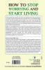 How To Stop Worrying And Start Living