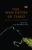 The Man-Eaters of Tsavo and Other East African Adventures