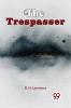 The Trespasser