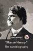 Marse Henry An Autobiography