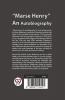 Marse Henry An Autobiography