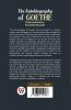 The Autobiography of Goethe Truth and Poetry