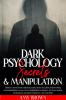 Dark Psychology : Secrets And Manipulation