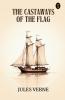 The Castaways Of The Flag