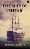 The Ship Of Ishtar