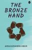 The Bronze Hand