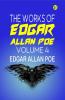 The Works of Edgar Allan Poe Volume 4