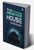 The Haunted House