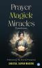Prayer Magick Miracles