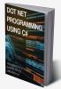 DOT NET PROGRAMMING USING C#(as per NEP Syllabus)