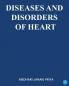 Diseases and Disorders of Heart