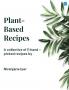 Plant based recipes: Mindful approach of life