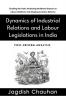 Dynamics of Industrial Relations and Labour Legislations in India (Post-Reform Analysis)