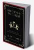 Obedience to Christ: Striving For the Greatest Wisdom of All