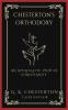 Chesterton's Orthodoxy: An Apologetic View of Christianity (Grapevine Press)