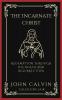 The Incarnate Christ: Redemption through His Death and Resurrection (Grapevine Press)