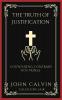The Truth of Justification: Countering Contrary Doctrines (Grapevine Press)