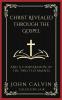 Christ Revealed through the Gospel: And A Comparision of the Two Testaments (Grapevine Press)