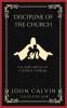 Discipline of the Church: Use and Abuse of Church Powers (Grapevine Press)