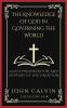 The Knowledge of God in Governing the World: God's Preservation and Support of His Creation (Grapevine Press)