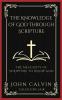 The Knowledge of God Through Scripture: The Necessity of Scripture to Know God (Grapevine Press)