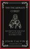 The Incarnate Christ: Redemption through His Death and Resurrection (Grapevine Press)