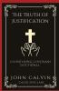 The Truth of Justification: Countering Contrary Doctrines (Grapevine Press)