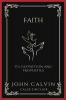 Faith: Its Definition and Properties (and Prayer as the Exercise of Faith) (Grapevine Press)