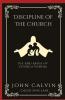 Discipline of the Church: Use and Abuse of Church Powers (Grapevine Press)