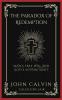 The Paradox Of Redemption: Man's Free Will and God's Sovereignty (Grapevine Press)