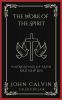 The Work of the Spirit: Foundation of Faith and New Life (Grapevine Press)