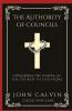 The Authority of Councils: Exploring the Power of the Church to Discipline (Grapevine Press)