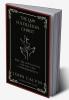 The Law Fulfilled in Christ: And An Exposition on the Ten Commandments (Grapevine Press)