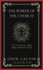 The Power of the Church: Its Councils Laws and Jurisdiction (Grapevine Press)