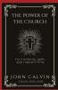 The Power of the Church: Its Councils Laws and Jurisdiction (Grapevine Press)