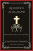 Religious Affections: Experiencing the Divine (Grapevine Press)