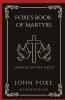 Foxe's Book of Martyrs: Heroes of the Faith (Grapevine Press)