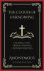 The Cloud of Unknowing: Seeking God Transcending Understanding (Grapevine Press)