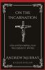On the Incarnation: Encountering the Incarnate Word (Grapevine Press)