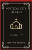 Mystical City of God: Volume I-IV