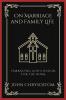 On Marriage and Family Life: Embracing God's Design for the Home (Grapevine Press)