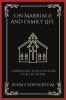 On Marriage and Family Life: Embracing God's Design for the Home (Grapevine Press)
