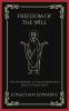 Freedom of the Will: The Interplay of Responsibility and Sovereignty (Grapevine Press)