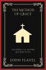 The Method of Grace: Pathway to Divine Redemption (Grapevine Press)