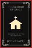 The Method of Grace: Pathway to Divine Redemption (Grapevine Press)