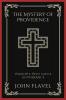 The Mystery of Providence: Insights into God's Governance (Grapevine Press)