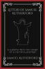 Letters of Samuel Rutherford: A Glimpse into the Heart of a Faithful Servant (Grapevine Press)