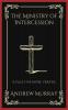 The Ministry of Intercession: A Plea for More Prayer (Grapevine Press)